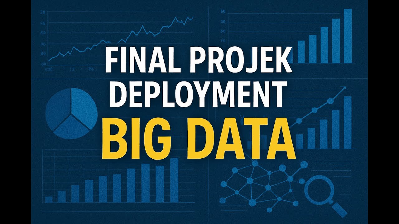 Final Projek Deployment || BIG DATA || Wildan Fadillah - YouTube