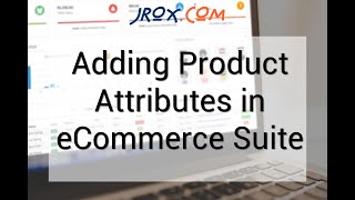 Adding Attribute Options to Products in JROX eCommerce Suite