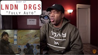 LNDN DRGS (Jay Worthy x Sean House) 'Fully Auto' feat T F | Reaction