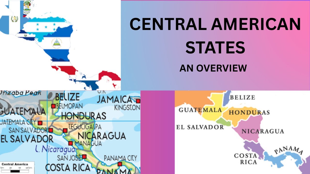 CENTRAL AMERICAN STATES| Belize|Costa Rica|El Salvador|Guatemala|Honduras|Nicaragua|and Panama|