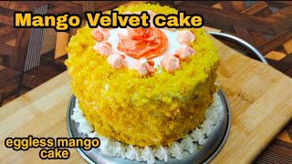 Mango Velvet Cakeeggless Mango Cakehow To Make Mango Velvet Cakemango Cake Recipe