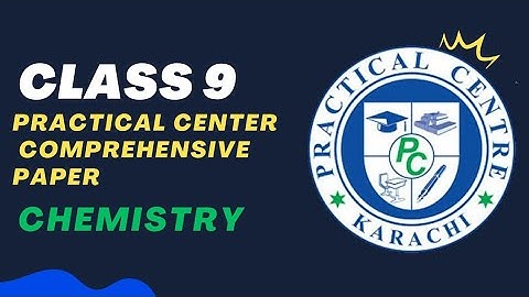 Class 9 Chemistry | Practical Centre | Comprehensive Paper 2023 | Mcqs solved | @CSC1232