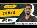 Class - 9 || physics || sound || one shot || full revision of chapter by @BhautikGuru #oneshot