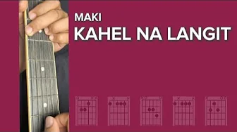 Kahel Na Langit | BASIC CHORDS Guitar Tutorial | Maki Kahel Na Langit | BASIC CHORDS Guitar Tutorial | Maki