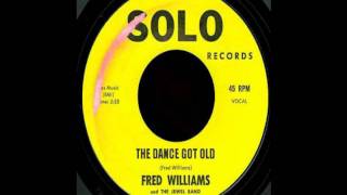 Fred Williams & The Jewels Band - The Dance Got Old