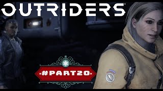 OUTRIDERS Walkthrough Gameplay Part 20 No Commentary RTX 4K