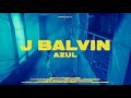 J Balvin - Azul (Official Live Performance) | Vevo