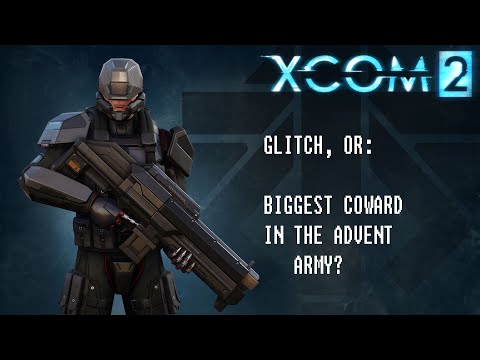 XCOM 2: Glitch, Or Biggest Coward/Magician in the ADVENT Army?