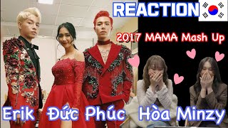 [2017 MAMA] Erik, Đức Phúc, Hòa Minzy | Mashup Cùng đành thôi + Y.Ê.U | reaction vpop 🇻🇳🇰🇷