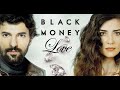 black money love (Kara Para Aşk) song ost