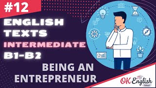 Text 12 Being an entrepreneur (Topic 'Jobs') 🇺🇸 Английский язык INTERMEDIATE (B1-B2)