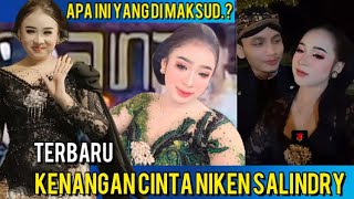Download Lagu KISAH CINTA NIKEN SALINDRY MASIH ADA⁉️ MP3 Download Lagu KISAH CINTA NIKEN SALINDRY MASIH ADA⁉️ MP3