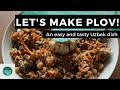 Making Plov: Uzbekistan&#39;s Classic Dish