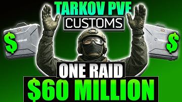 How I Made $60Million In One Raid! Escape From Tarkov PVE