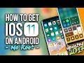 How To Make Android Look Like iOS 11! (No Root - Free - 2017) - Install iOS 11 On Any Android Phone!