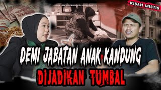 BIADAB..DEMI JABATAN ANAK KANDUNGNYA DIJADIKAN TUMBAL,BERHASIL PUNYA HARTA YANG MELIMPAH!!