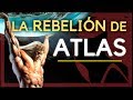 ¿Qué es La REBELIÓN de ATLAS? Introducción a Ayn Rand