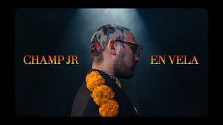 Champ Jr  - En Vela (Video Oficial)
