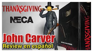 NECA Ultimate John Carver - Thanksgiving | Review en español