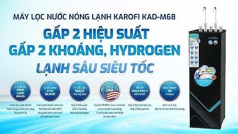 Máy lọc nước nóng lạnh Karofi KAD-M68