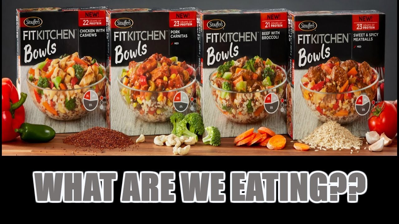 Stouffers Fit Kitchen BOWLS WHAT ARE WE EATING The Wolfe