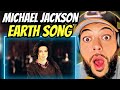 FIRST TIME HEARING Michael Jackson - Earth Song REACTION