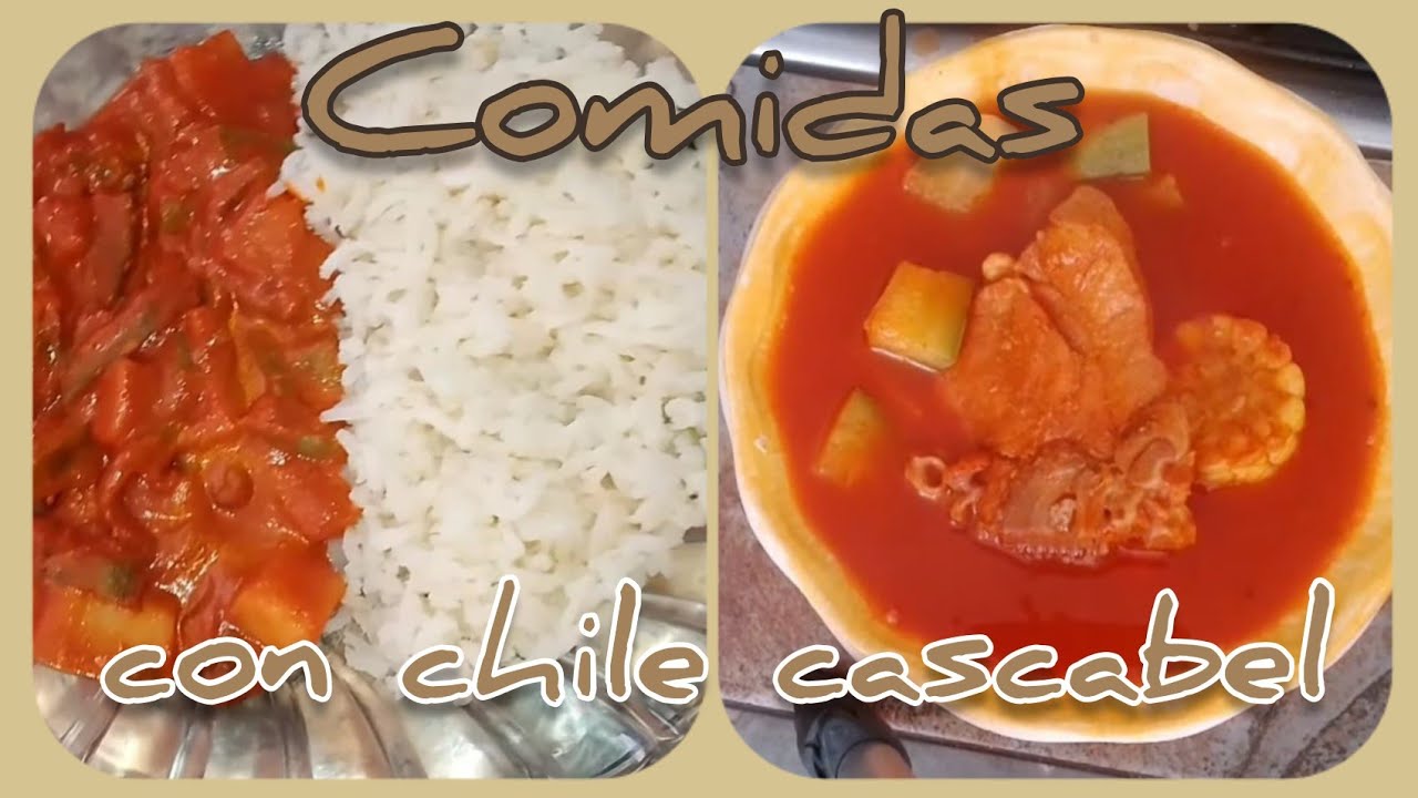 COMIDAS CON CHILE CASCABEL (GUAJILLO) 😉 YouTube