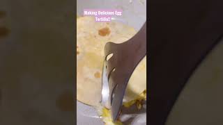 Making Delicious Tortilla Egg For Breakfast shorts tortillaegg yummy foodie breakfast