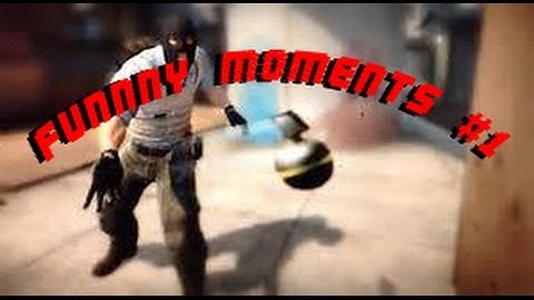 CSGO Funny Moments #1