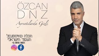 הפרטים הקטנים- אוזג'אן דניז  ❖Özcan Deniz - Ayrıntılarda Gizli Resimi