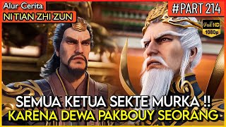 Semua Ketua Sekte Musuh Ingin Menghancurkan Sekte Huang Fu   Alur Cerita ntzz part 214