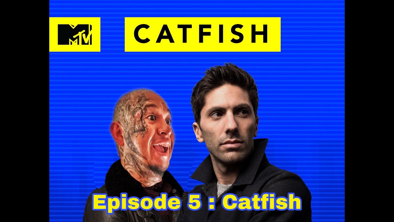 Episode 5 Catfish YouTube