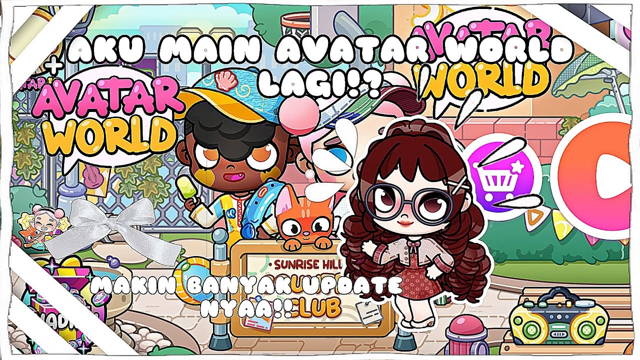 COBA MAIN AVATAR WORLD LAGI SEKIAN LAMA NYAA!! |Avatar world