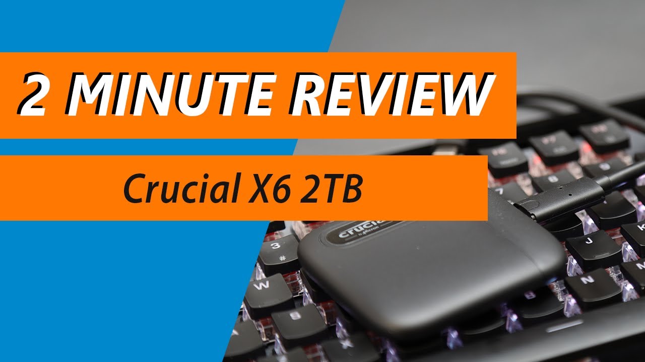 Crucial X6 2TB Review (Page 2 of 8)