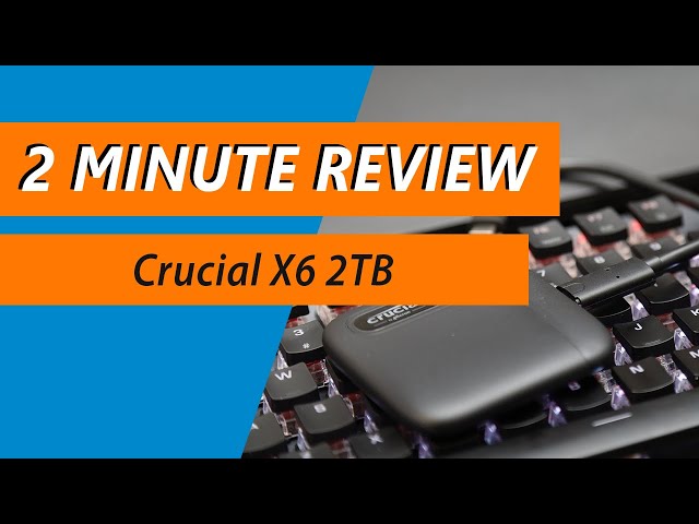 Crucial X6 2TB Portable SSD Review