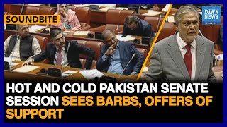 Pakistan Politics: Hot And Cold Senate Session Sees Barbs, Offers Of Support| Dawn News English