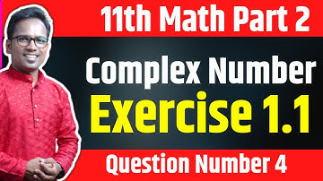 11th science | Math Part 2 | Complex Number | Exercise 1.1 | Question No 4