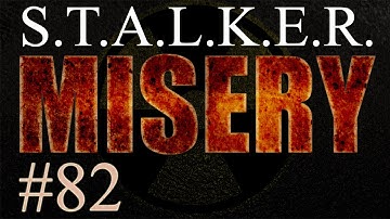 Stalker Misery 2.1.1 DM walkthrough 82: Mercenary squatters