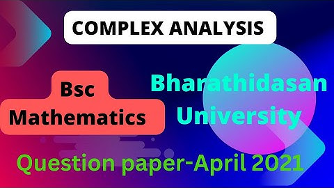 bsc maths complex analysis question paper (Bharathidasan University) @questionpaperofficial