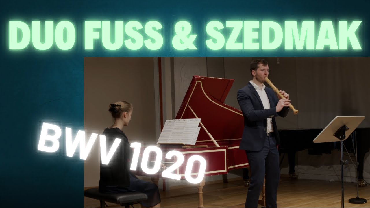 J.S. Bach: Sonata g Minor, BWV 1020 | Jan Fuß & Eszter Szedmak