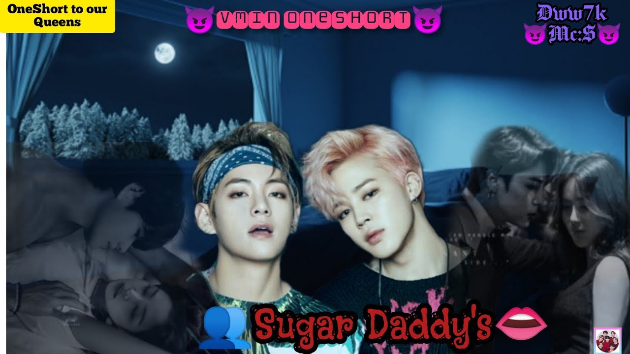 BTS💜Vmin🐯🐥OneShort:☸Sugar Daddy's😈#btsoneshort #btsff #btsffoneshot