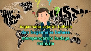 Sejarah bahasa dan bagaimana bahasa mempengaruhi budaya manusia #kokgitu