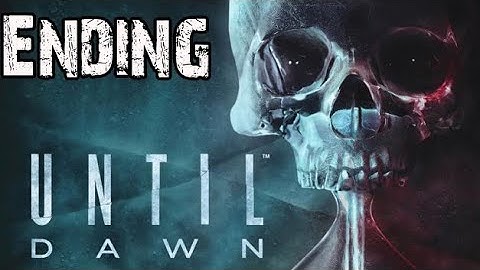 Until Dawn Chapter 10: Resolution