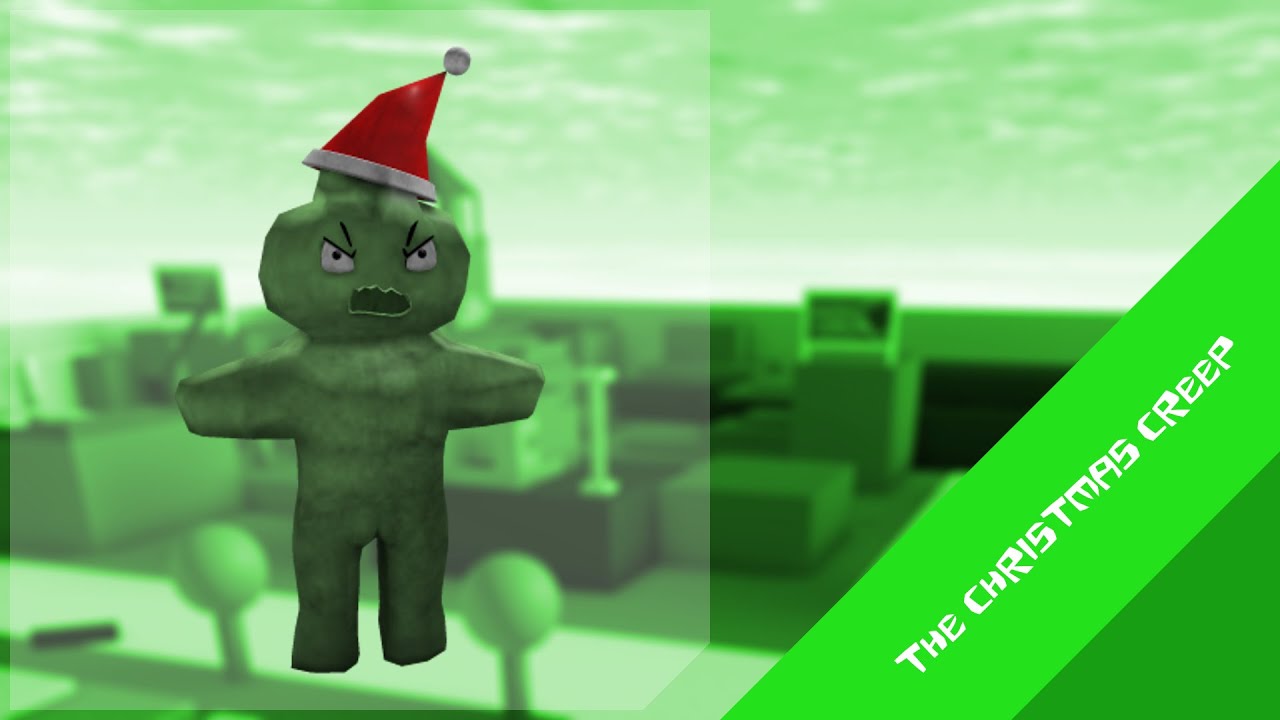 Holiday Time Is When I Say It Is The Christmas Creep Roblox Youtube - roblox edgy christmas song
