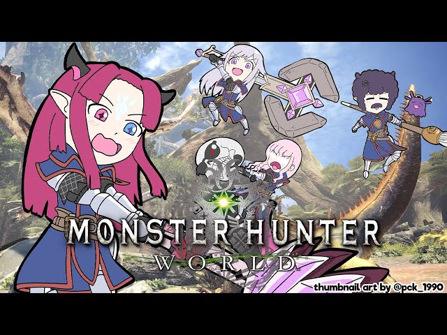 【MONSTER HUNTER WORLD】collab with  @MoriCalliope   @KosekiBijou   @NinomaeInanisのサムネイル