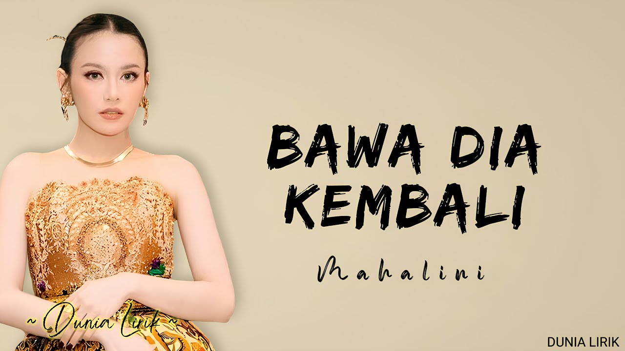 Bawa Dia Kembali - Mahalini