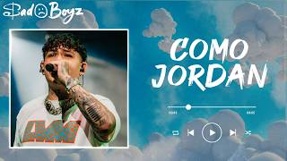 JUNIOR H - COMO JORDAN (English lyrics)