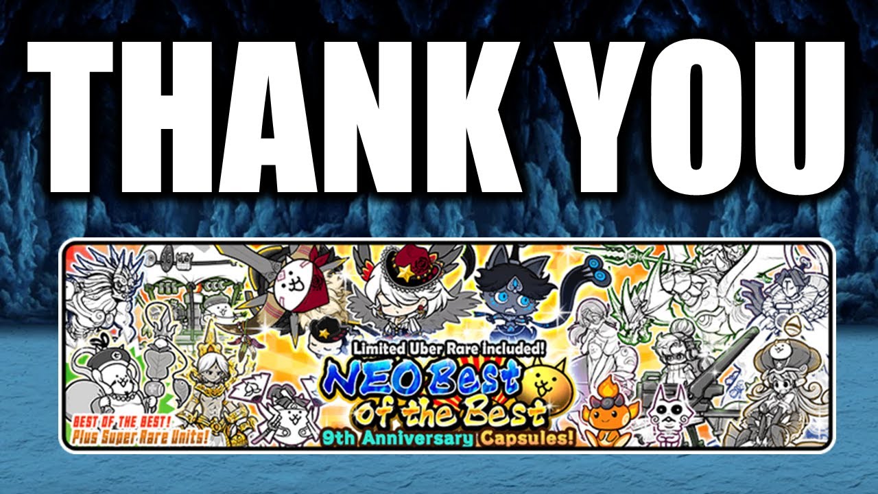 THANK YOU NEO BEST OF THE BEST!! - Battle Cats - YouTube