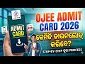 How to Download the OJEE Admit Card 2026 || Step By Step Process || OJEE Admit Card 2026 Download 