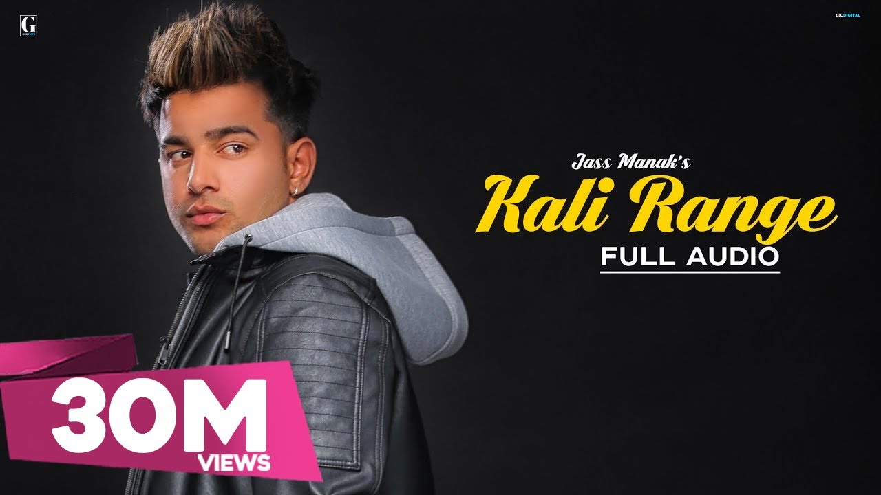 Kali Range  Jass Manak Official Song Intense  Punjabi Songs  GKDIGITAL  Geet MP3